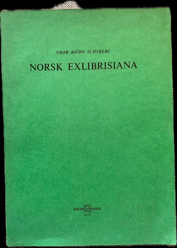 Cover of the book "Norsk Exlibrisiana" by Thor Bjørn Schyberg. 1975